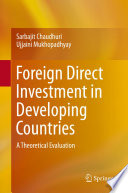 Foreign direct investment in developing countries : a theoretical evaluation. /