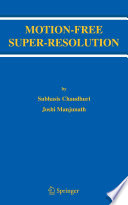 Motion-free super-resolution /