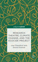 Research theatre, climate change, and the Ecocide Project : a casebook /