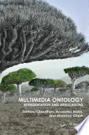 Multimedia ontology : representation and applications /