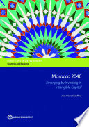 Morocco 2040 : Emerging by Investing in Intangible Capital /