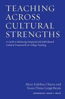 Teaching across cultural strengths : a guide to balancing integrated and individuated cultural frameworks in college teaching /