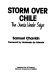 Storm over Chile : the Junta under siege /