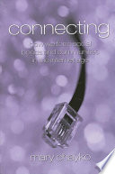 Connecting : how we form social bonds and communities in the Internet age /