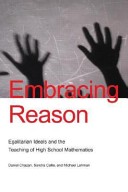 Embracing reason : egalitarian ideals and the teaching of high school mathematics /