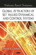 Global attractors of set-valued dynamical and control systems /
