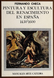 Pintura y escultura del Renacimiento en Espana, 1450-1600 /