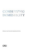 Conserving domesticity /