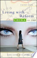 Living with reform : China since 1989 /