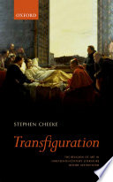 Transfiguration : the religion of art in nineteenth-century literature before aestheticism /