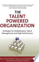 The talent powered organization : strategies for globalization, talent management and high performance /