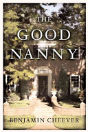 The good nanny : a novel /
