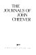 The journals of John Cheever.