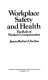 Workplace safety and health : the role of workers' compensation /