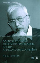Political economy of poverty eradication in India and essays on fiscal reforms /
