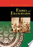 Exodus and emancipation : Biblical and African-American slavery /