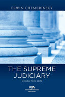 The supreme judiciary : October term 2022 /