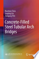 Concrete-Filled Steel Tubular Arch Bridges /