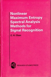 Nonlinear maximum entropy spectral analysis methods for signal recognition /