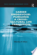 Career endeavour : pursuing a cross-cultural life transition /