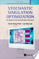 Stochastic simulation optimization : an optimal computing budget allocation /