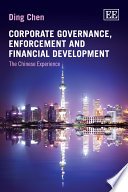 Corporate governance, enforcement and financial development the Chinese experience /