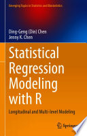 Statistical Regression Modeling with R : Longitudinal and Multi-level Modeling /