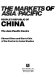 The markets of Asia/Pacific--People's Republic of China /