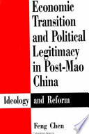 Economic transition and political legitimacy in post-Mao China : ideology and reform /
