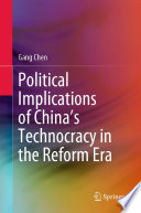 Political Implications of China's Technocracy in the Reform Era /