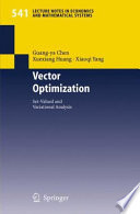 Vector optimization : set-valued and variational analysis /