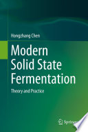 Modern solid state fermentation : theory and practice /