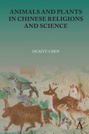 Animals and plants in Chinese religions and science /