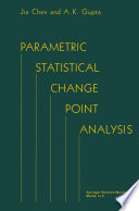 Parametric statistical change point analysis /