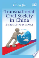 Transnational civil society in China : intrusion and impact /