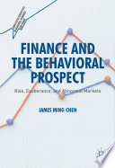 Finance and the behavioral prospect : risk, exuberance, and abnormal markets /