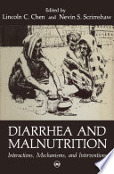 Diarrhea and Malnutrition : Interactions, Mechanisms, and Interventions /