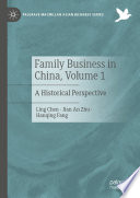 Family Business in China, Volume 1 : A Historical Perspective /