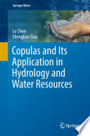Copulas and Its Application in Hydrology and Water Resources /