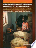 Mainstreaming informal employment and gender in poverty reduction : a handbook for policy-makers and other stakeholders /