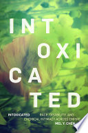 Intoxicated : race, disability, and chemical intimacy across empire /