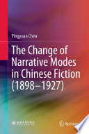 The Change of Narrative Modes in Chinese Fiction (1898-1927) /