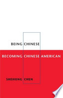 Being Chinese, becoming Chinese American /