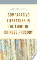 Comparative literature in the light of Chinese prosody /