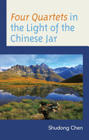 Four quartets in the light of the Chinese jar /