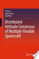 Distributed Attitude Consensus of Multiple Flexible Spacecraft /