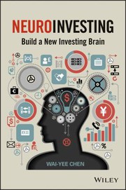 NeuroInvesting : build a new investing brain /