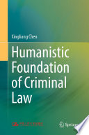 Humanistic Foundation of Criminal Law /