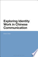 Exploring identity work in Chinese communication /