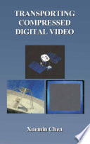 Transporting compressed digital video /